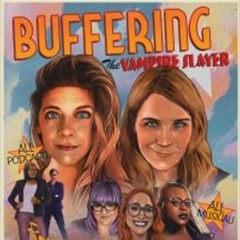 BUFFERING THE VAMPIRE SLAYER Musical Episode Out Today