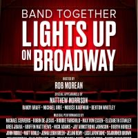 Michael Cerveris, Max von Essen, Robin de Jesus and More Join BAND TOGETHER: LIGHTS…