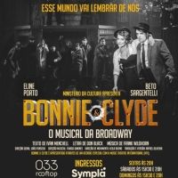 In an Immersive Venue, BONNIE & CLYDE - the 'Most Wanted Couple' of Broadway, Opens…