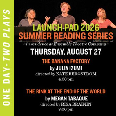 THE BANANA FACTORY, THE RINK AT THE END OF THE WORLD Set for LAUNCH PAD Reading Series