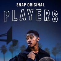 VIDEO: Snap Original PLAYERS Available Now