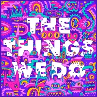 Foster The People Drops New Single 'The Things We Do'