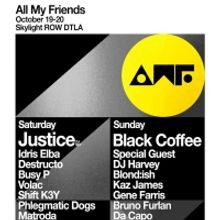 ALL MY FRIENDS Music Festival Announces JUSTICE, Black Coffee, Idris Elba and More