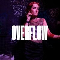 REVIEW: Putting the Trans Female Experience On Stage, OVERFLOW Is An Enlightening…