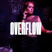 REVIEW: Putting the Trans Female Experience On Stage, OVERFLOW Is An Enlightening and