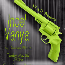 INCEL VANYA to Play Writers Actors Directors' LEGS 4 DAYS Festival
