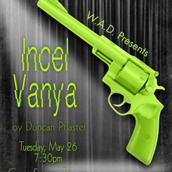 INCEL VANYA to Play Writers Actors Directors' LEGS 4 DAYS Festival Photo