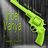 INCEL VANYA to Play Writers Actors Directors' LEGS 4 DAYS Festival