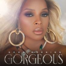 Mary J. Blige Releases New Album 'Good Morning Gorgeous'