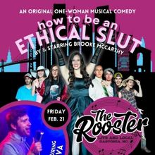 HOW TO BE AN ETHICAL SLUT Comes to The Rooster