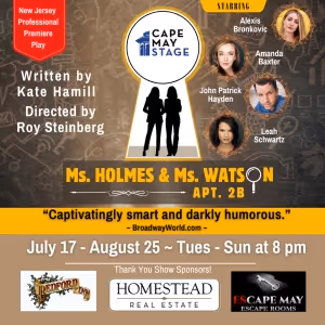 Cape May Stage Presents MS. HOLMES & MS. WATSON - APT. 2B New Jersey Professional…