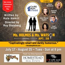 Cape May Stage Presents MS. HOLMES & MS. WATSON - APT. 2B New Jersey Professional Pre