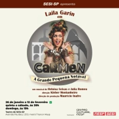 With Free Tickets, CARMEN, A PEQUENA GRANDE NOTAVEL is a Musical for All Family