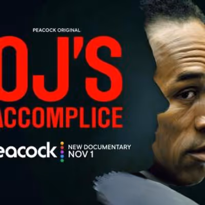 OJ'S ACCOMPLICE Documentary to Launch on Peacock