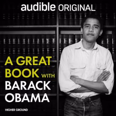 A GREAT BOOK WITH BARACK OBAMA Podcast to Debut on Audible