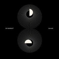 Bassist Or Bareket's SAHAR Is Out Today On Enja Records