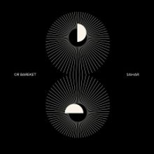 Bassist Or Bareket's SAHAR Is Out Today On Enja Records