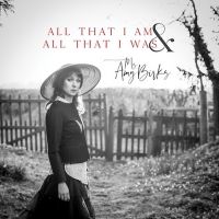 Amy Birks to Release Self-Produced Solo Album 'All That I Am & All That I Was' on April 3