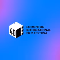 Edmonton International Film Festival Announces Grand Jury Short Film Award Winners