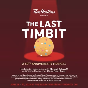 Review: THE LAST TIMBIT at Elgin Theatre