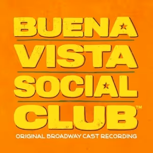 BUENA VISTA SOCIAL CLUB Wins 2026 GRAMMY Award for Best Musical Theater Album