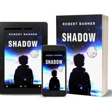 Robert Barner to Release New A Sci-fi Paranormal Novel SHADOW