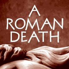 Black Quill Announces Joan O'Hagan's Historical Thriller A ROMAN DEATH