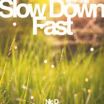 Nic D Releases Country Debut Single "SLOW DOWN FAST" via Orinda