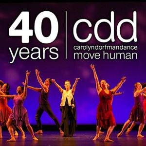Carolyn Dorfman Dance Presents Celebrate Four Decades At 40/NYC: