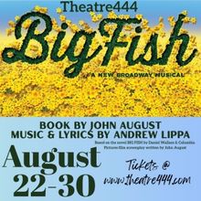 BIG FISH to be Presented at Theatre444 in August