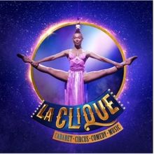 LA CLIQUE Will Return To London This Christmas To Mark 20 Year Anniversary