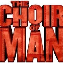 CHOIR OF MAN is Coming Back to the UIS Performing Arts Center in March