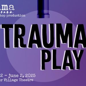 TRAUMA PLAY to Have Workshop at IAMA Theatre Company