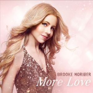 Brooke Moriber to Release Single 'More Love' and Perform Shows In Nashville, New…