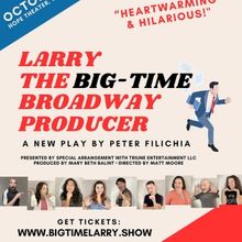 LARRY, THE BIG-TIME BROADWAY PRODUCER Will Open in Warrenton
