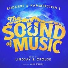 Tickets to THE SOUND OF MUSIC National Tour in Cleveland on Sale
