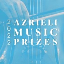 The Azrieli Foundation Launches The 2022 Azrieli Music Prizes
