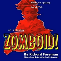 Cast Announced For European Premiere Of Richard Foreman's ZOMBOID!