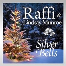 Raffi & Lindsay Munroe Release Duet of 'Silver Bells'