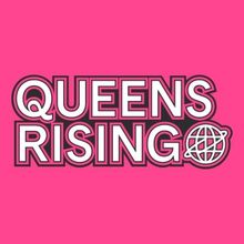 Queens Rising: A Celebration Of Arts And Culture Officially Launches Second Year