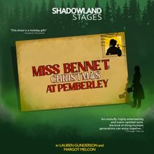 Shadowland Stages to Present MISS BENNET: CHRISTMAS AT PEMBERLEY Next Month
