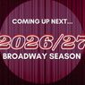 Broadway 2026/27: Season Preview: Upcoming Premieres and Star-Studded Revivals