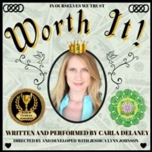 WORTH IT to be Presented at Santa Monica Playhouse