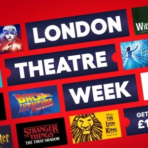 London Theatre Week - See over 50 Award-Winning Musicals and Plays with Tickets from £15, £25 or £35