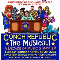 Seaglass Theatrical Presents Secession Musical CONCH REPUBLIC — THE MUSICAL In Key…