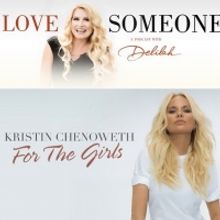 Kristin Chenoweth Joins Delilah for LOVE SOMEONE Podcast