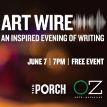 OZ Arts Nashville to Present ART WIRE