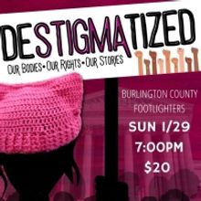 DESTIGMATIZED: Our Bodies, Our Rights, Our Choices To Stage Planned Parenthood Benefi