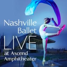 Nashville Ballet To Perform Live At Ascend Amphitheater