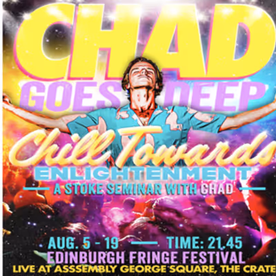 CHILL TOWARDS ENLIGHTENMENT to Bring Self-Help Parody to Edinburgh Fringe